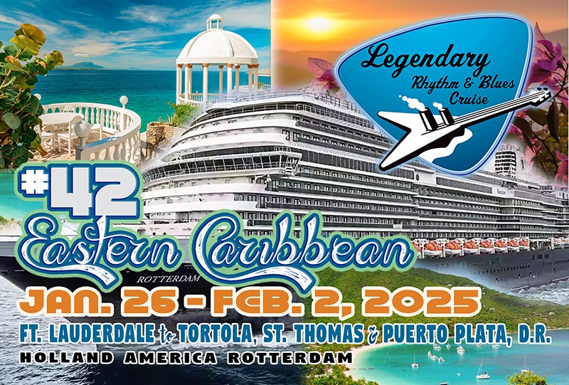 42 Jan. 2025 Eastern Caribbean Legendary Rhythm & Blues Cruise